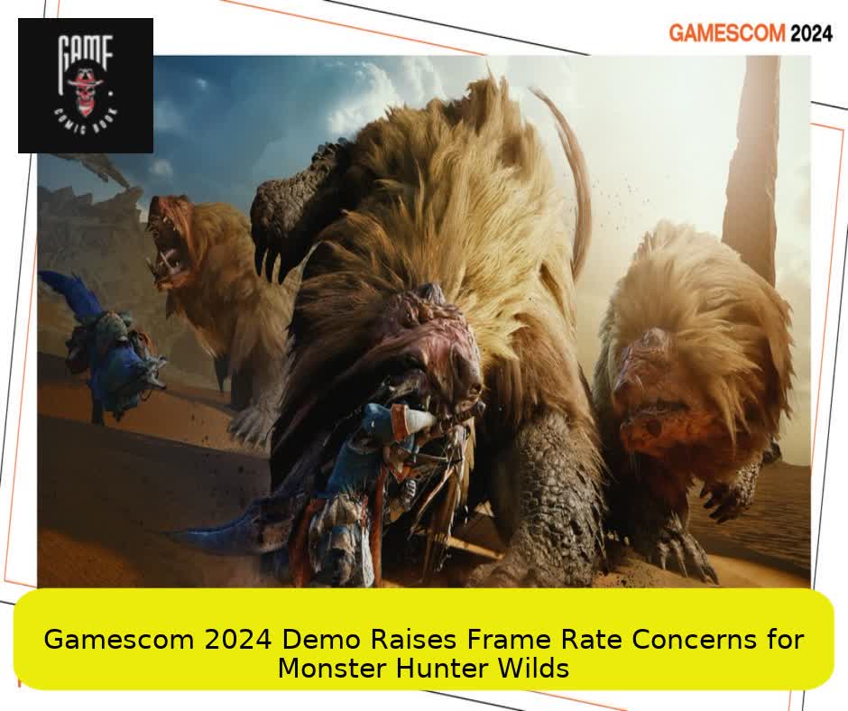 Gamescom 2024 Demo Raises Frame Rate Concerns for Monster Hunter Wilds