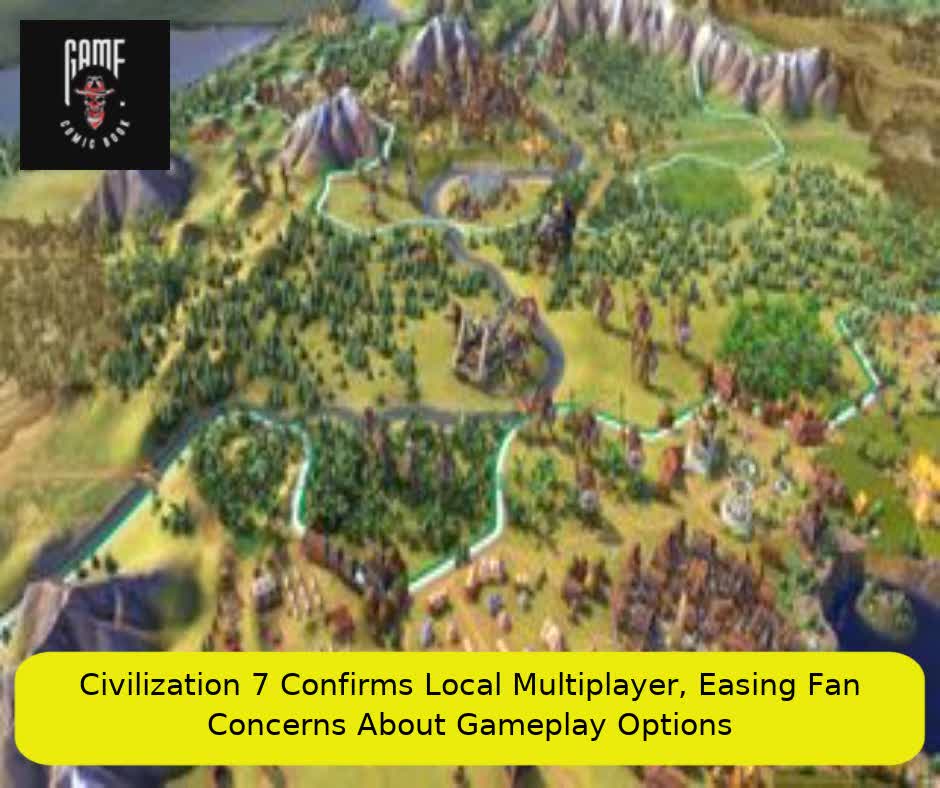 Civilization 7 Confirms Local Multiplayer, Easing Fan Concerns About Gameplay Options