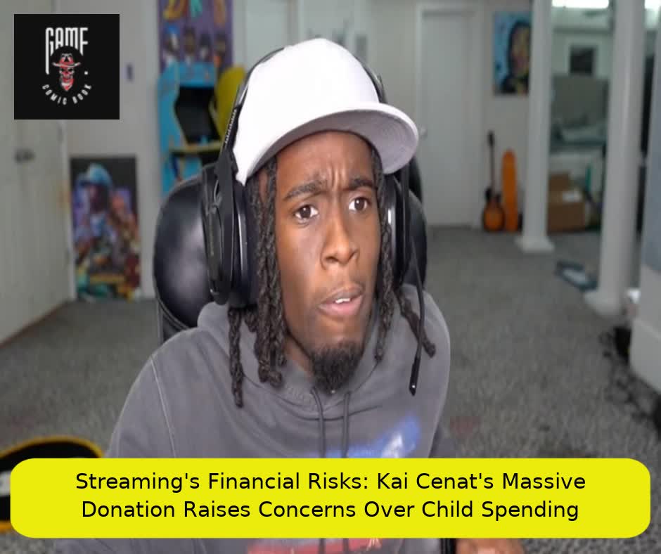 Streaming's Financial Risks: Kai Cenat's Massive Donation Raises Concerns Over Child Spending