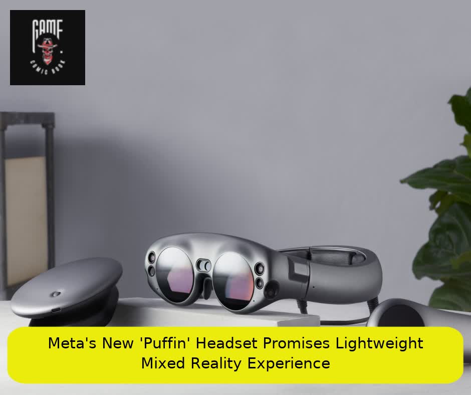 Meta's New 'Puffin' Headset Promises Lightweight Mixed Reality Experience