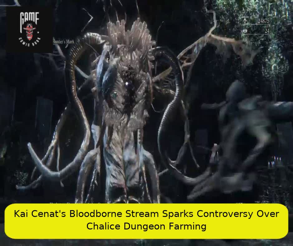 Kai Cenat’s Bloodborne Stream Sparks Controversy Over Chalice Dungeon Farming