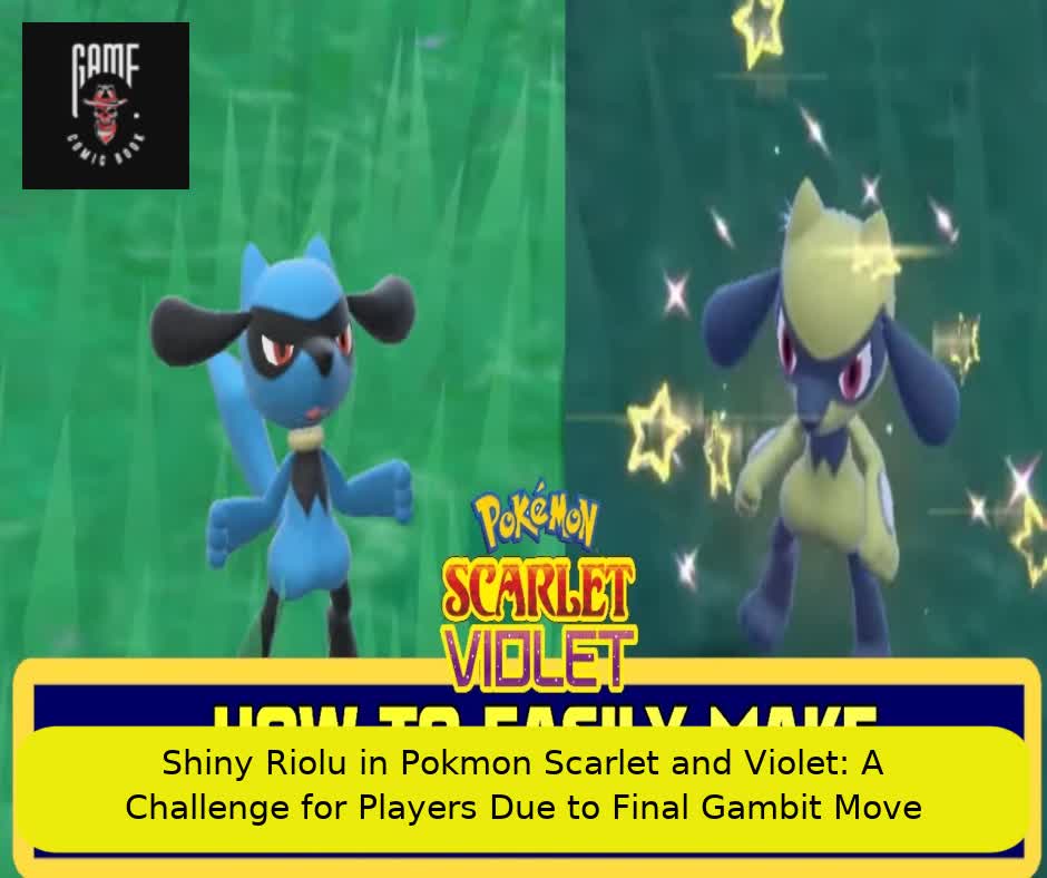 Shiny Riolu in Pokémon Scarlet and Violet: A Challenge for Players Due to Final Gambit Move