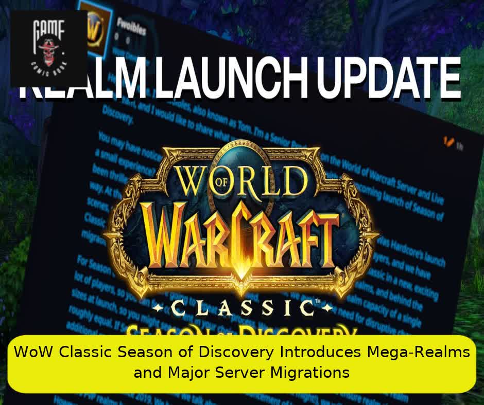 WoW Classic Season of Discovery Introduces Mega-Realms and Major Server Migrations