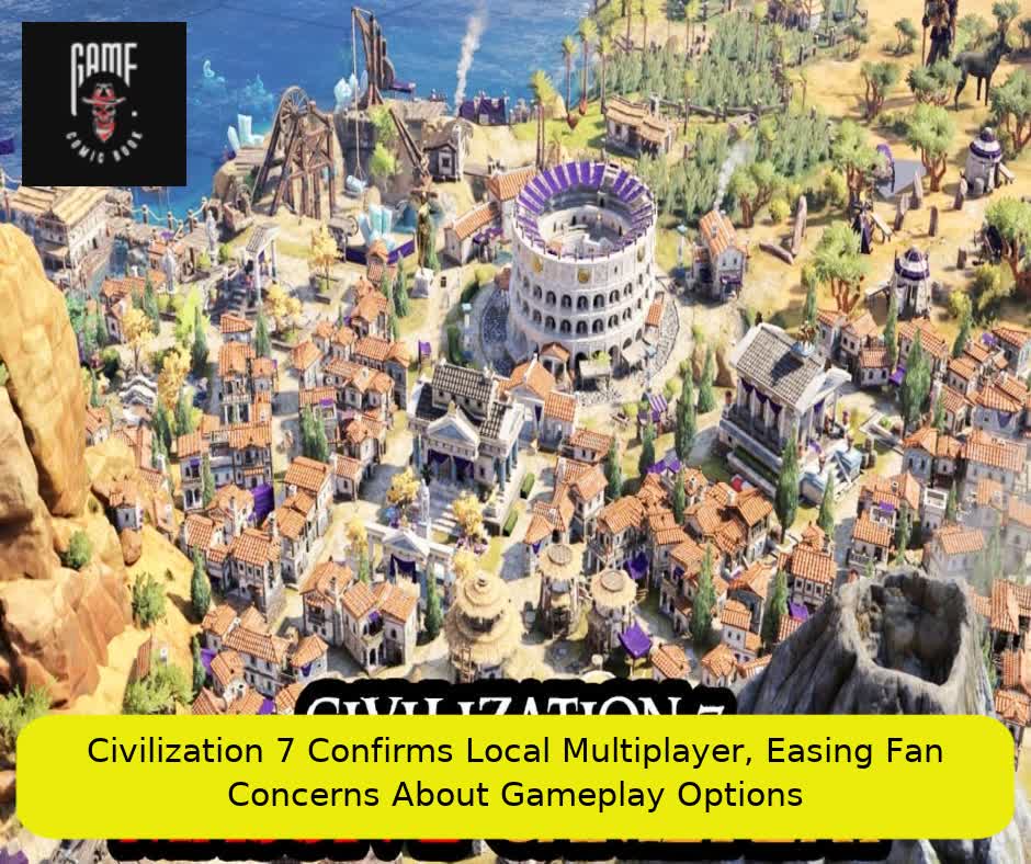 Civilization 7 Confirms Local Multiplayer, Easing Fan Concerns About Gameplay Options