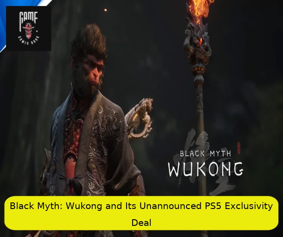 Black Myth: Wukong and Its Unannounced PS5 Exclusivity Deal