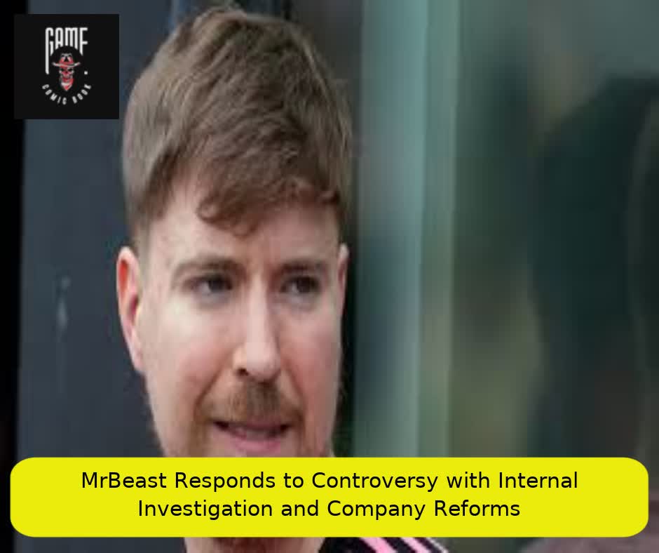 MrBeast Responds to Controversy with Internal Investigation and Company Reforms