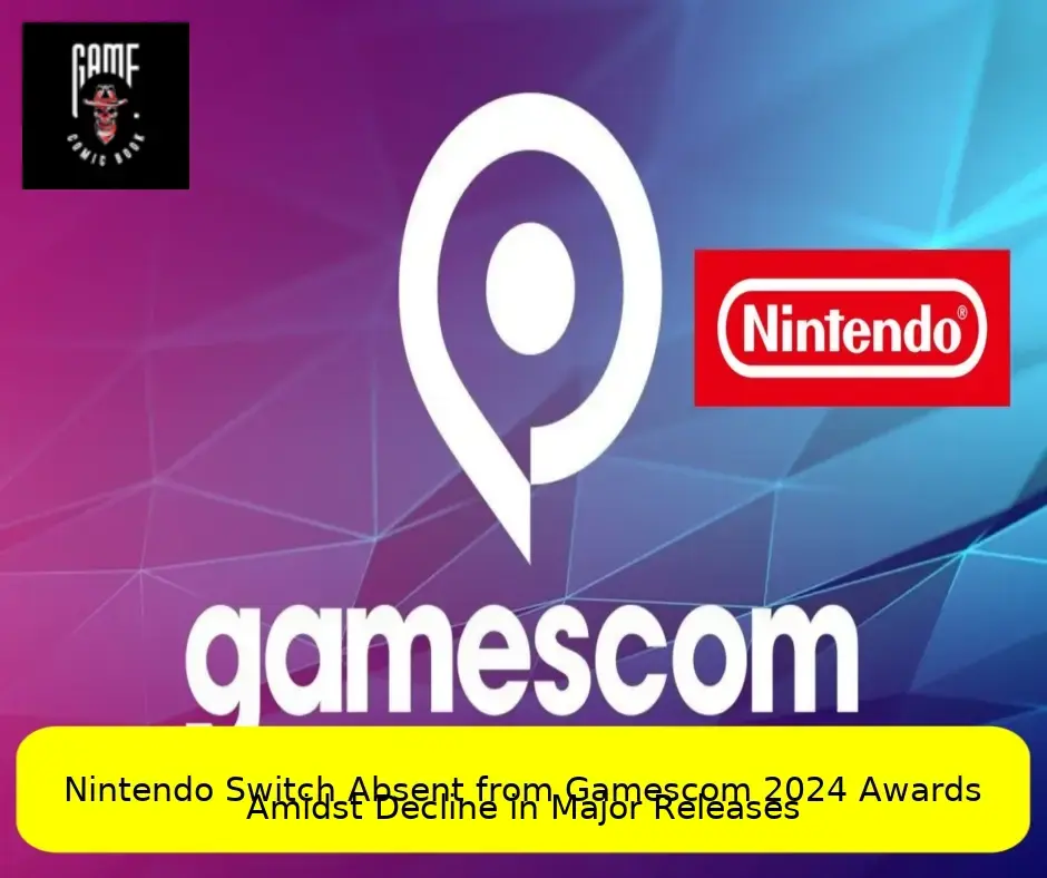 Nintendo Switch Absent from Gamescom 2024 Awards Amidst Decline in Major Releases