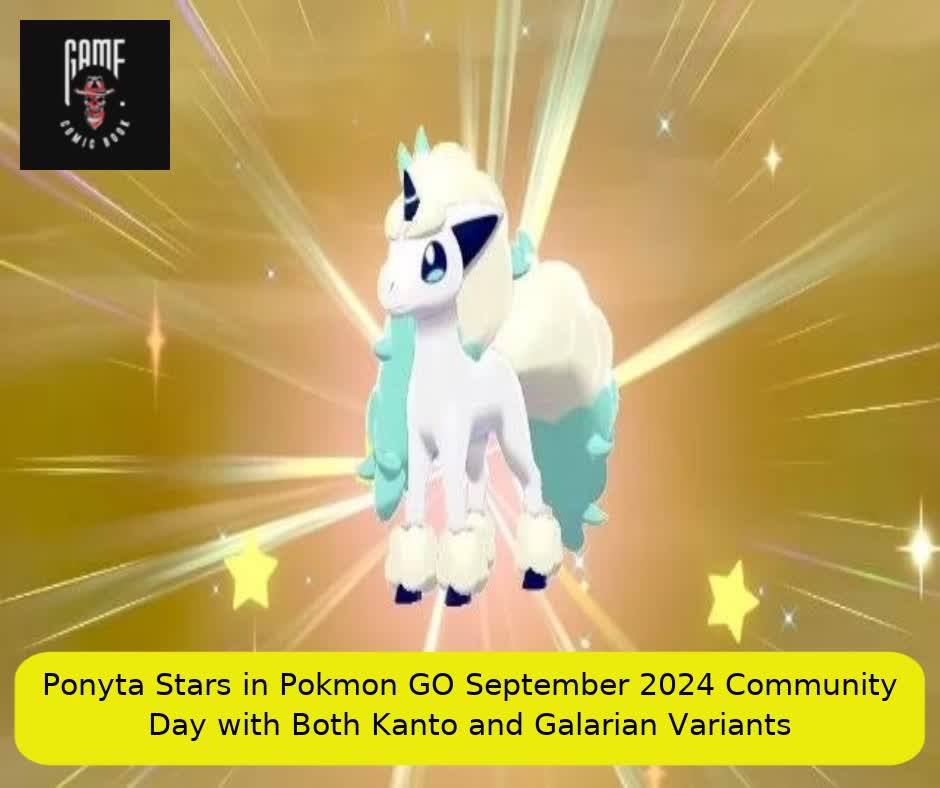 Ponyta Stars in Pokémon GO September 2024 Community Day with Both Kanto and Galarian Variants