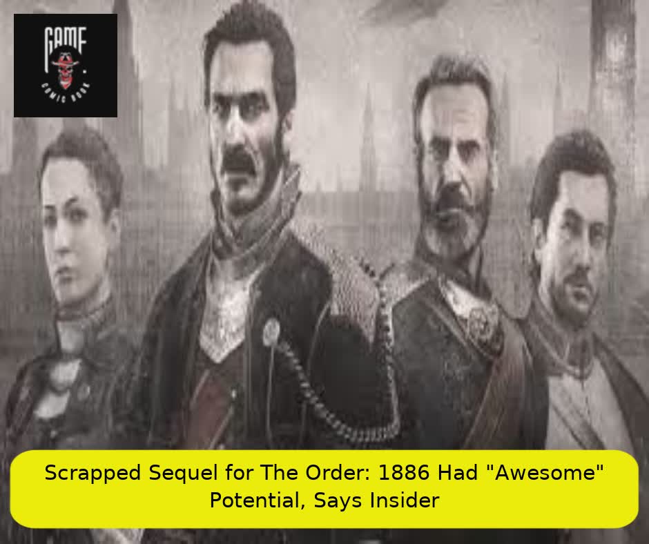 Scrapped Sequel for The Order: 1886 Had "Awesome" Potential, Says Insider