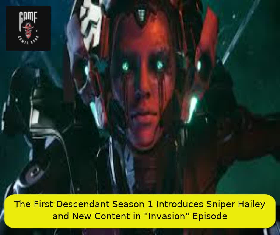 The First Descendant Season 1 Introduces Sniper Hailey and New Content in "Invasion" Episode