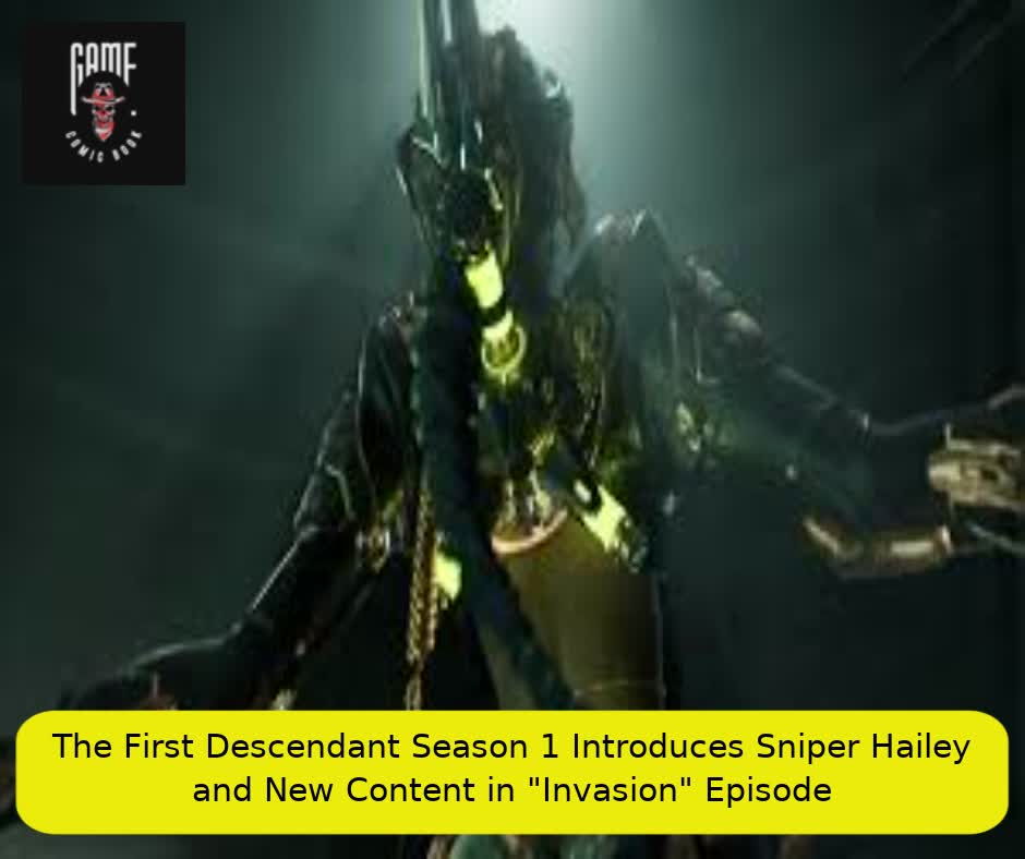 The First Descendant Season 1 Introduces Sniper Hailey and New Content in "Invasion" Episode