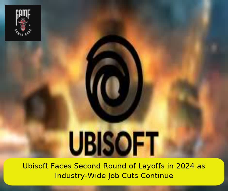 Ubisoft Faces Second Round of Layoffs in 2024 as Industry-Wide Job Cuts Continue