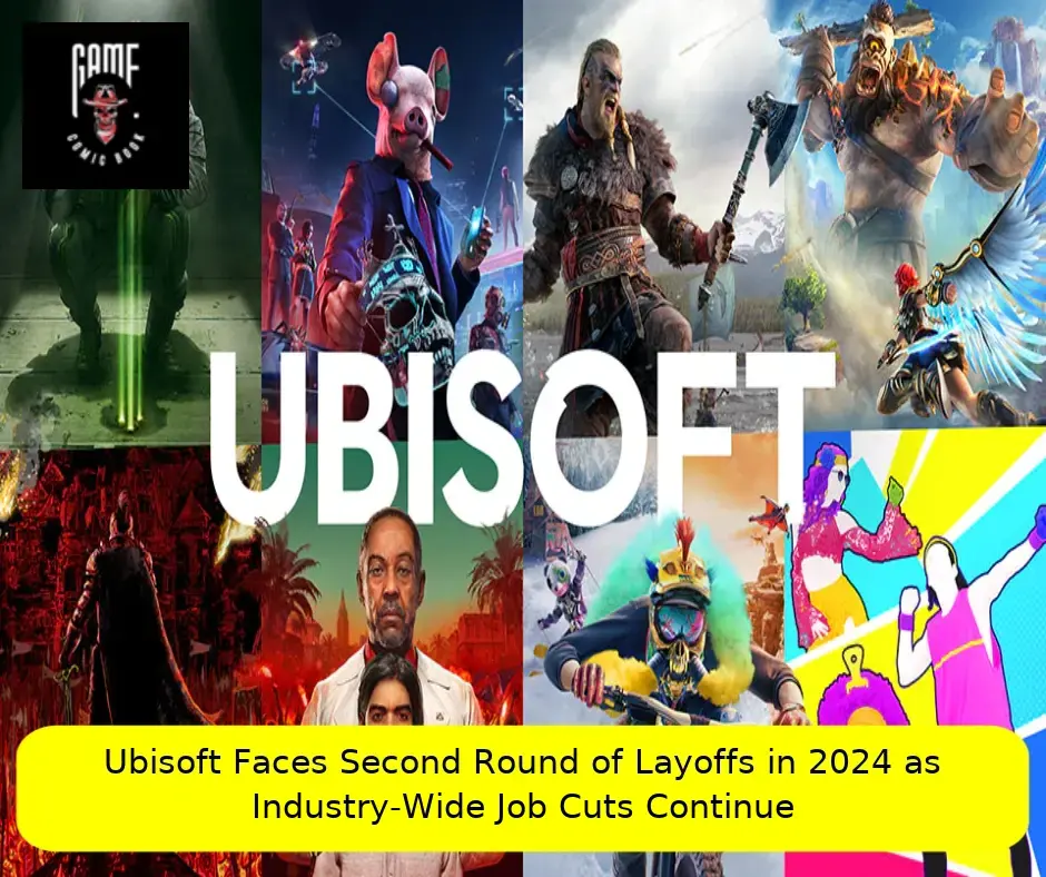 Ubisoft Faces Second Round of Layoffs in 2024 as Industry-Wide Job Cuts Continue