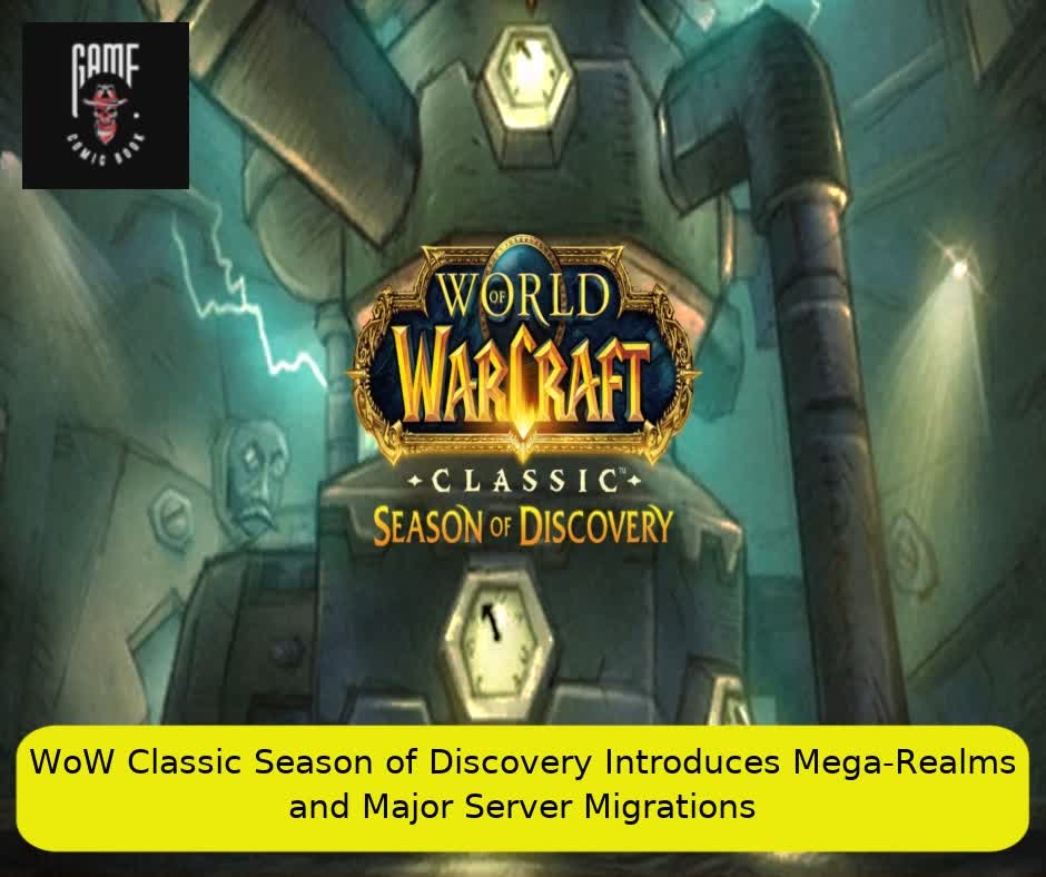 WoW Classic Season of Discovery Introduces Mega-Realms and Major Server Migrations