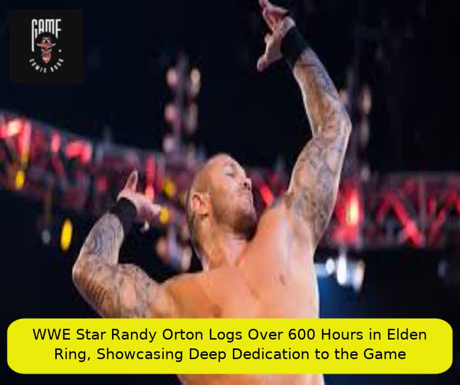 WWE Star Randy Orton Logs Over 600 Hours in Elden Ring, Showcasing Deep Dedication to the Game