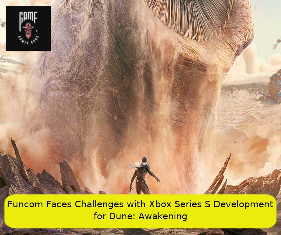 Funcom Faces Challenges with Xbox Series S Development for Dune: Awakening