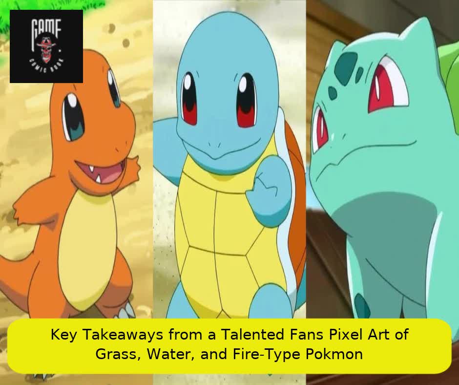 Key Takeaways from a Talented Fan’s Pixel Art of Grass, Water, and Fire-Type Pokémon