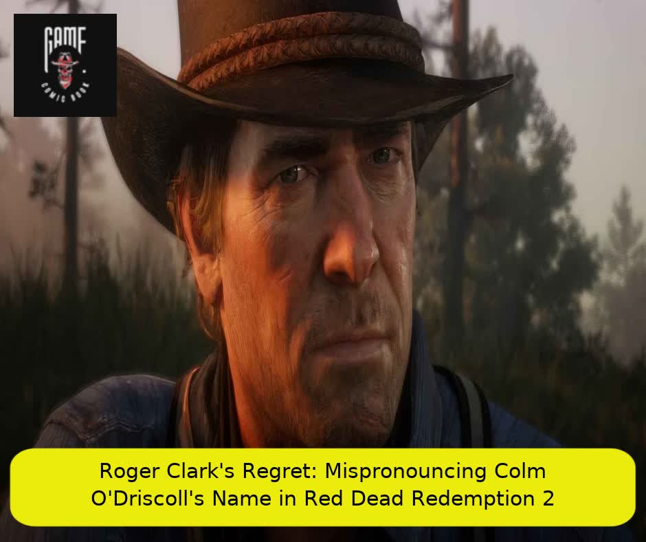 Roger Clark's Regret: Mispronouncing Colm O'Driscoll's Name in Red Dead Redemption 2