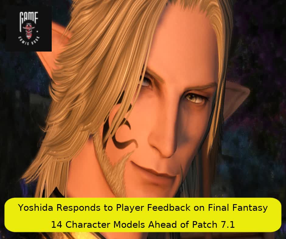 Yoshida Responds to Player Feedback on Final Fantasy 14 Character Models Ahead of Patch 7.1