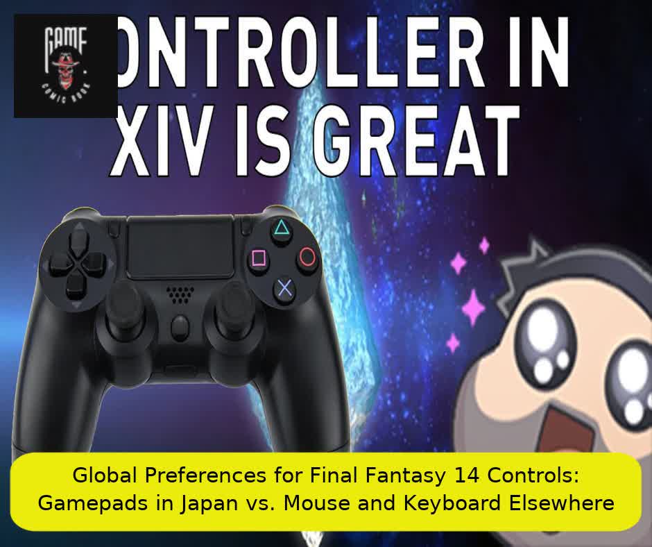 Global Preferences for Final Fantasy 14 Controls: Gamepads in Japan vs. Mouse and Keyboard Elsewhere