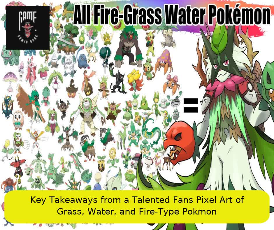 Key Takeaways from a Talented Fan’s Pixel Art of Grass, Water, and Fire-Type Pokémon