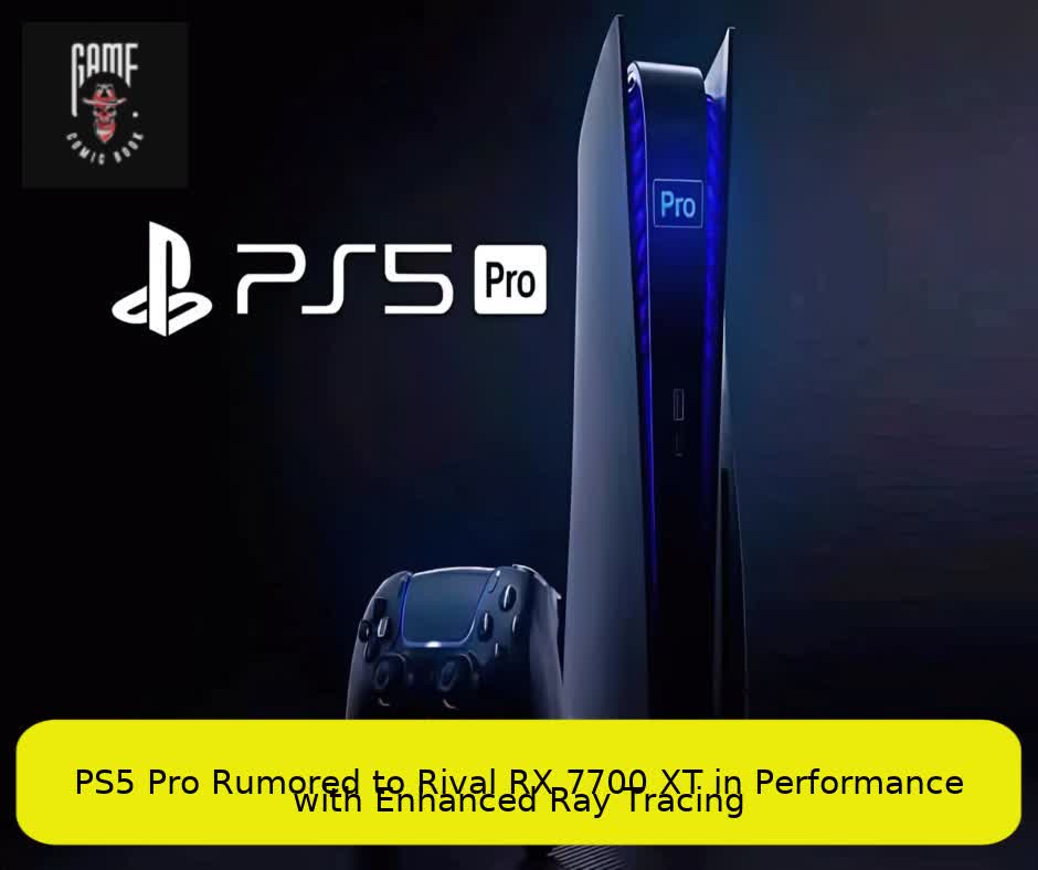 PS5 Pro Rumored to Rival RX 7700 XT in Performance with Enhanced Ray Tracing