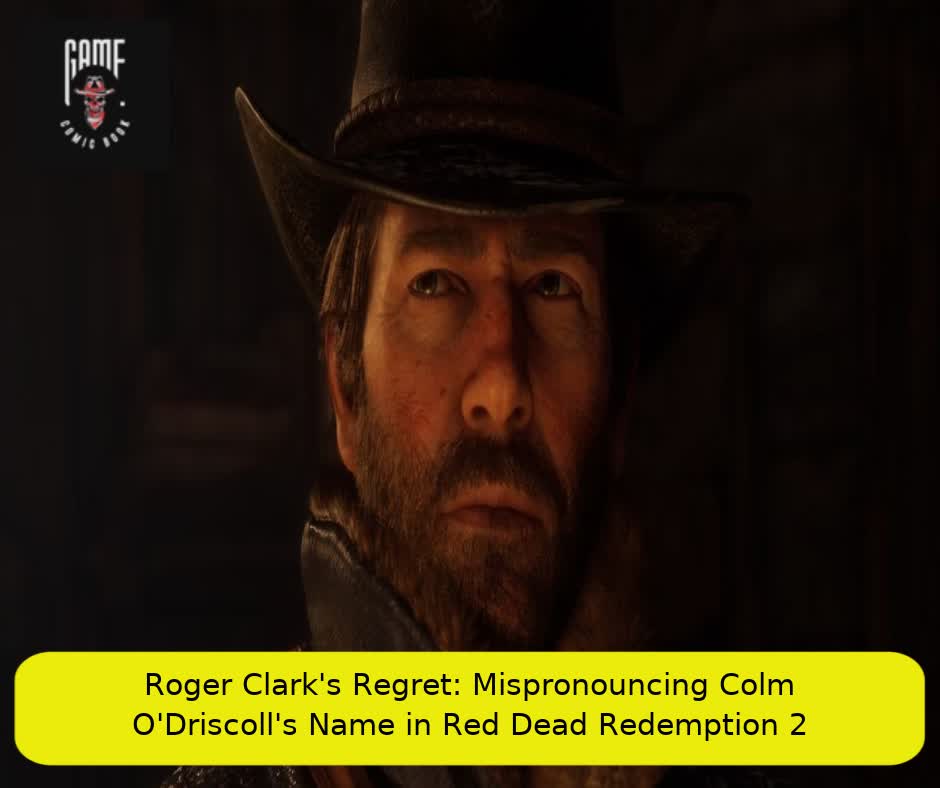 Roger Clark's Regret: Mispronouncing Colm O'Driscoll's Name in Red Dead Redemption 2