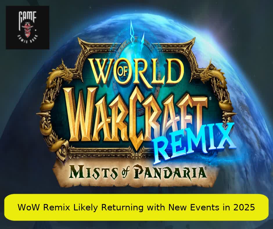 WoW Remix Likely Returning with New Events in 2025