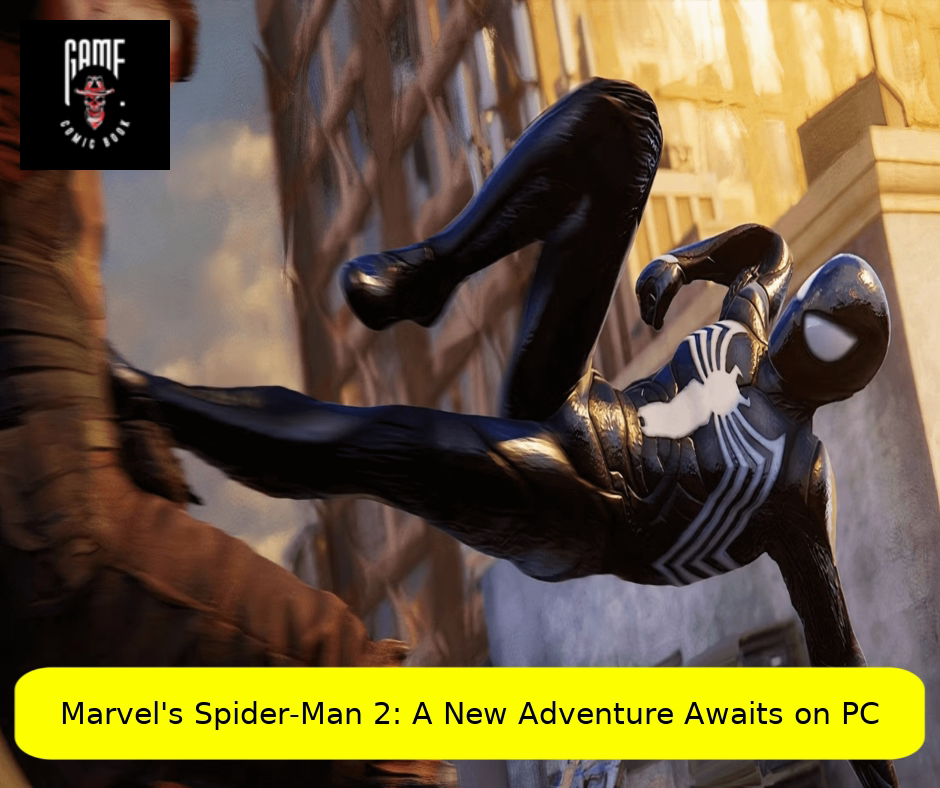 Marvel's Spider-Man 2: A New Adventure Awaits on PC